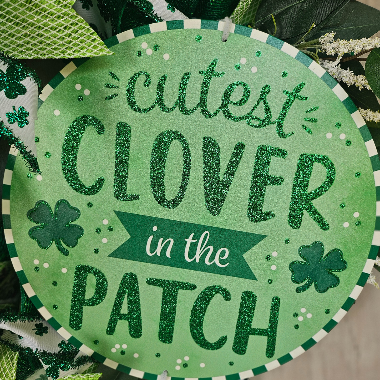 Cutest Clover In The Patch Wreath St. Patricks Day Decor